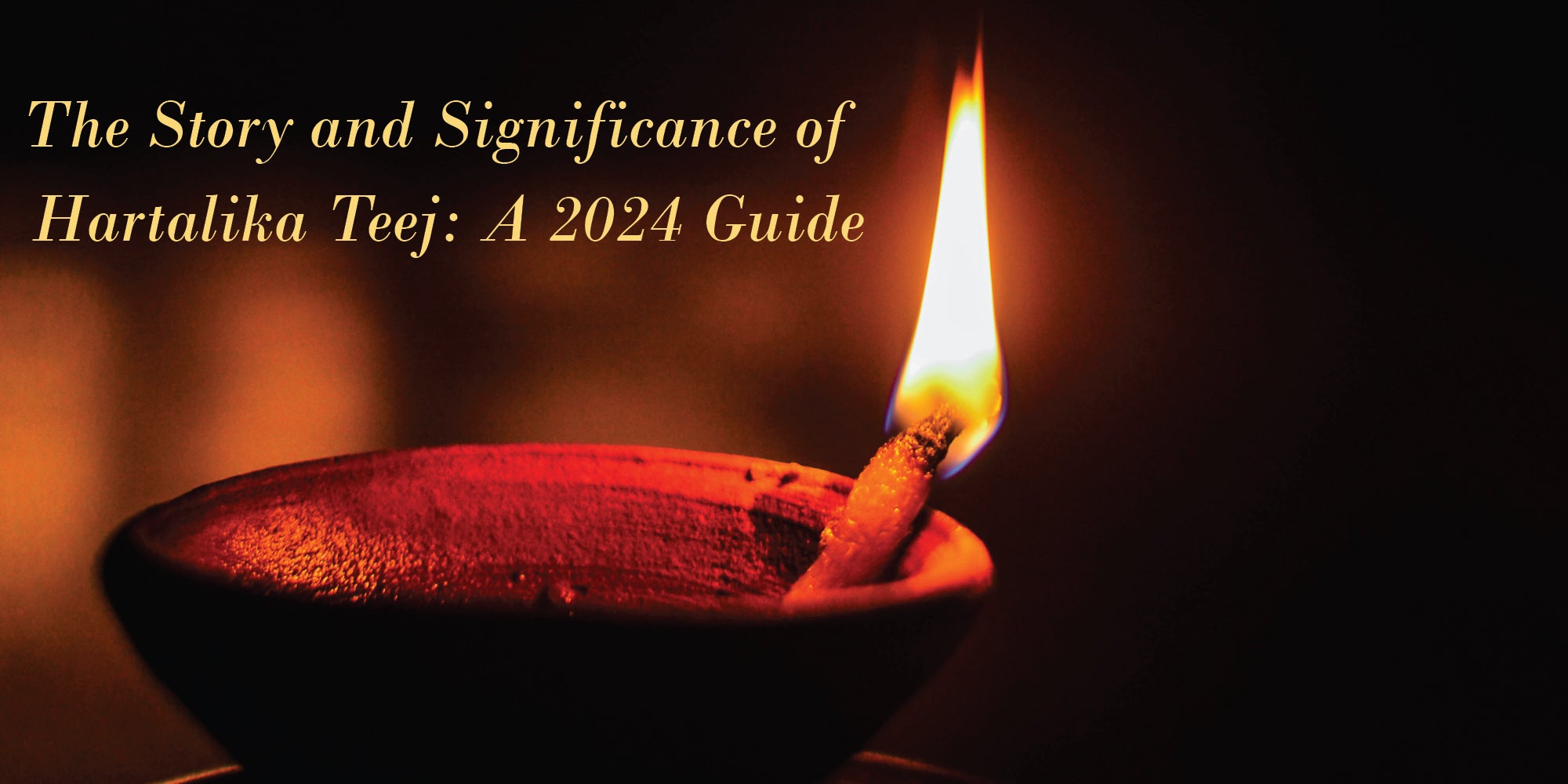 The Story and Significance of Hartalika Teej: A 2024 Guide